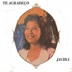 Jacira Silva - Te Agradeço (1985)