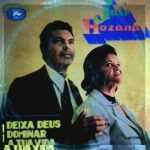 Jair Pires e Hozana - Deixa Deus Dominar a Tua Vida 1981