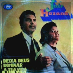 Jair Pires e Hozana - Deixa Deus Dominar a Tua Vida 1981