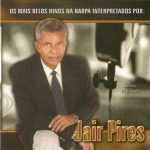 Jair Pires - Os Mais Belos Hinos da Harpa Cristã