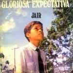 Jair Santos - Gloriosa Expectativa
