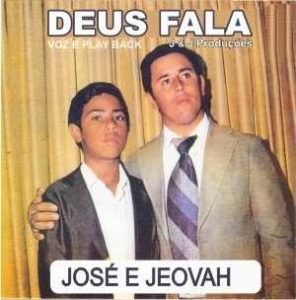 José e Jeovah - Deus Fala CREDITO Will Rocha