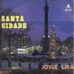 Josué barbosa Lira - Santa cidade