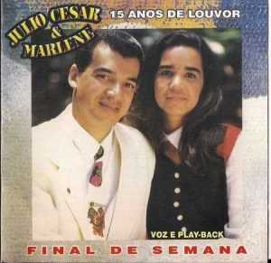 Julio César e Marlene - Final de Semana - 1995
