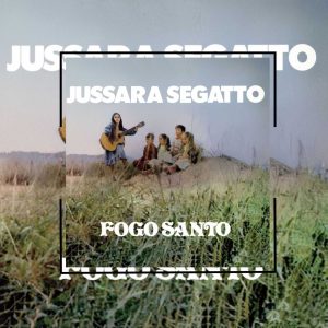 Jussara Segatto - Fogo Santo 1980