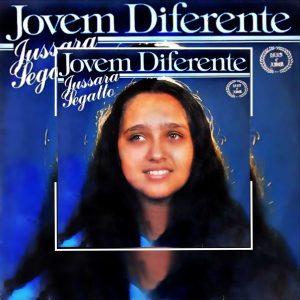 Jussara Segatto - Jovem Diferente