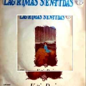 Kátia Regina - Lágrimas Sentidas