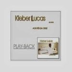 Kleber Lucas - Aos Pés Da Cruz (2001) PlayBack