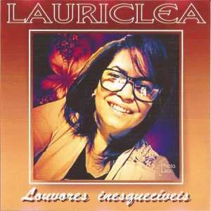 Lauricléa Silva - Louvores Inesquecíveis