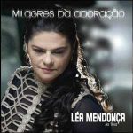 Léa Mendonça - Milagres da Adoração -