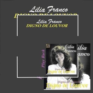 Lilia Franco - Digno de Louvor (Play Back)1991
