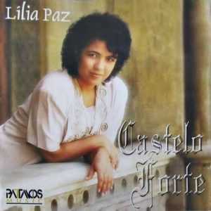 Lilia Paz - Castelo Forte