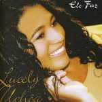 LUCELY UCHOA - Ele Faz