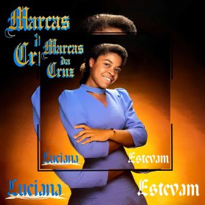 Luciana Estevam - Marcas da Cruz