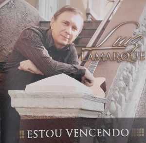 luiz lamarque cd estou vencendo voz