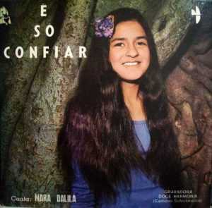 Mara Dalila - É só confiar (1974)