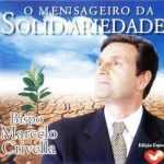 Marcelo Crivella - O Mensageiro da Solidariedade
