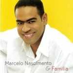 Marcelo Nascimento - Marcelo Nascimento & família - 2004
