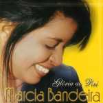 Marcia Bandeira - Glória ao Rei