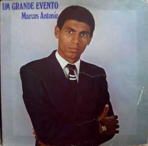 Marcos Antonio - Um Grande Evento (1985)
