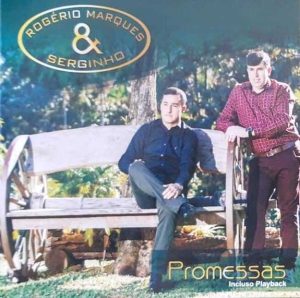 Marques e Serginho rogério promessas voz e play back