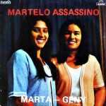 Marta e Geny - Martelo Assassino