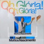 Mattos Nascimento - Oh, Glória 1992