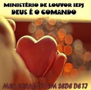 Ministério de Louvor Deus é o Comando - Meu Coração Tem Sede de Ti