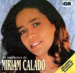 Miriam Calado - As Melhores