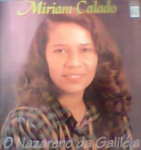 Miriam Calado - O Nazareno da Galiléia (1995)
