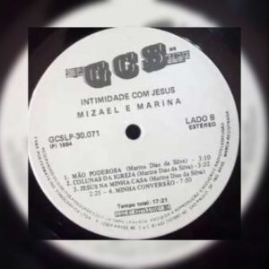 Misael e Marina - Intimidade Com Jesus 1984