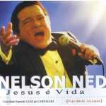 Nelson Ned e Jesus É Vida