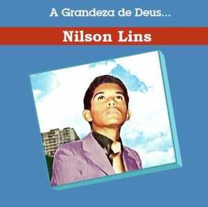 NILSON LINS A GRANDEZA DE DEUS