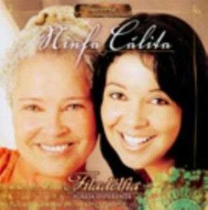Ninfa e Cálita - Filadélfia: Igreja Diferente