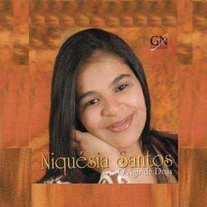 Niquésia Santos O Agir de Deus PB