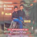 Os Mensageiros de Cristo - Dimas e Jucelino - Não Impeçais as Crianças 1987