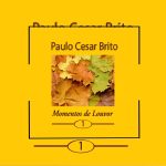 Paulo Cesar Brito - Momentos de Louvor 1 1983