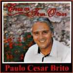 Paulo Cezar Brito - Com os Teus Olhos -1996