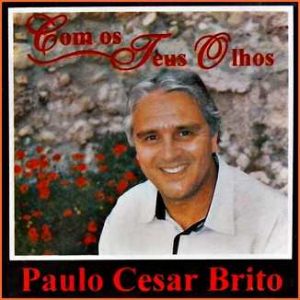 Paulo Cezar Brito - Com os Teus Olhos -1996