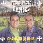 PEDRO PAULO E DANIEL CHAMADO DE DEUS VOZ E PLAY BACK