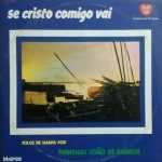 Phineias João de Barros - Se Cristo Comigo Vai 1976