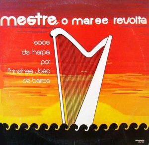 Phinéias João de Barros [Solo de Harpa] - Mestre o Mar se Revolta