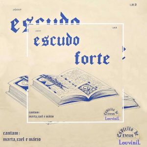 Rael & Marta e Mário Fernando - Escudo Forte