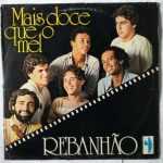 REBANHÃO - MAIS DOCE QUE O MEL