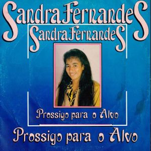 Sandra Fernandes - Prossigo para o Alvo