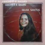 Silvia Santos - Cristo é a Razão