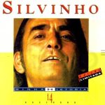 Silvinho - Minha História