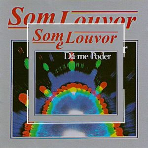 Som e Louvor - Dá-Me Poder 1986