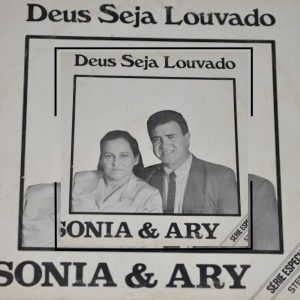 Sonia e Ary - Deus Seja Louvado 1992