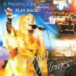 Soraya Moraes - A Presença De Deus (2003) Play Back